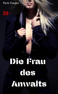 Die Frau des Anwalts (eBook, ePUB) - Voegler, Tia S.