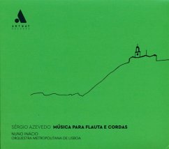 Sérgio Azevedo: Music For Flute And Strings - Inácio,Nuno Lisbon Metropolitan Orchestra