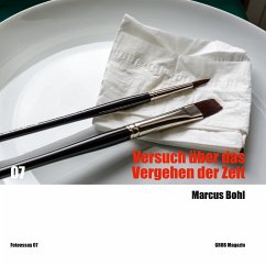 Versuch über das Vergehen der Zeit (eBook, ePUB) - Bohl, Marcus