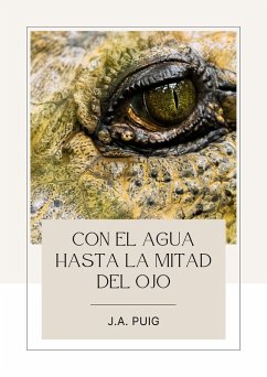 Cover Con el agua hasta la mitad del ojo (eBook, ePUB)