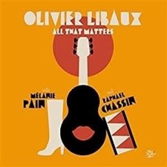 All That Matters - Libaux,Olivier (Of Nouvelle Vague W/Mélanie Pain