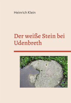 Der weiße Stein bei Udenbreth (eBook, ePUB) - Klein, Heinrich