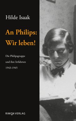 An Philips: Wir leben! (eBook, ePUB) - Isaak, Hilde