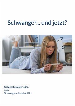 Schwanger... und jetzt? (eBook, ePUB)