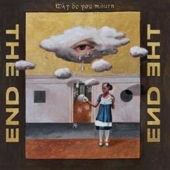 Why Do You Mourn - End,The