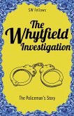 The Whytfield Investigation (The Whytfield Series) (eBook, ePUB) The Whytfield Investigation (The Whytfield Series) (eBook, ePUB)