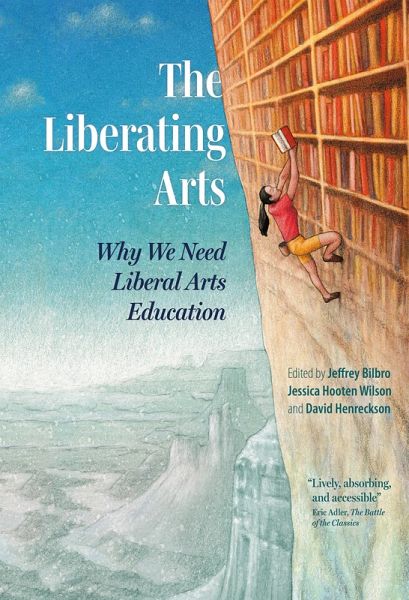 The Liberating Arts (eBook, ePUB) The Liberating Arts (eBook, ePUB)