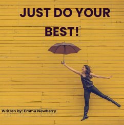 Just Do Your Best! (eBook, ePUB) - Newberry, Emma