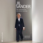 Jil Sander – Eine Annäherung (ungekürzt) (MP3-Download)
