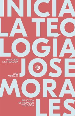 Iniciación a la Teología (eBook, ePUB) - Morales Marín, José