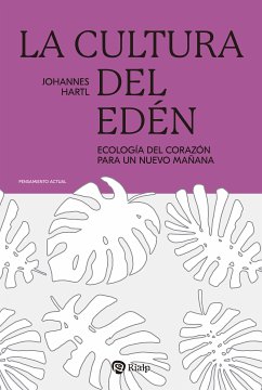 La cultura del Edén (eBook, ePUB) - Hartl, Johannes