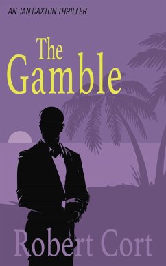 The Gamble (eBook, ePUB) - Cort, Robert