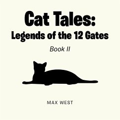 Cat Tales: Legends of the 12 Gates (eBook, ePUB) - West, Max