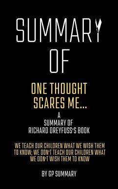 Summary of One Thought Scares Me...by Richard Dreyfuss (eBook, ePUB) - SUMMARY, GP