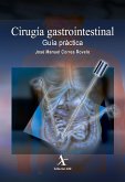 Cirugía gastrointestinal. Guía práctica (eBook, PDF)