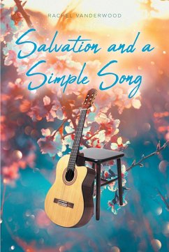 Salvation and a Simple Song (eBook, ePUB) - Vanderwood, Rachel