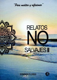 Relatos No Salvajes II (9789878709208, #1) (eBook, ePUB) - Flores, Domingo