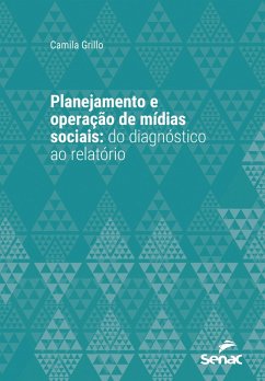 Planejamento e operação de mídias sociais (eBook, ePUB) Cover Planejamento e operação de mídias sociais (eBook, ePUB)