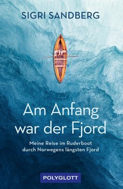 Am Anfang war der Fjord (eBook, ePUB) - Sandberg, Sigri