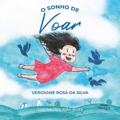 O sonho de voar (eBook, ePUB) - Silva, Veridiane Rosa da