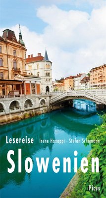 Lesereise Slowenien (eBook, ePUB) - Hanappi, Irene; Schomann, Stefan