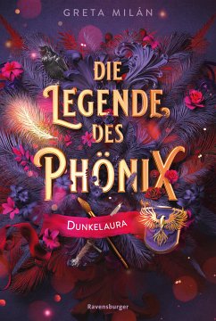 Dunkelaura / Die Legende des Phönix Bd.1 (eBook, ePUB) - Milán, Greta