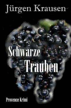 Schwarze Trauben - Krausen, Jürgen