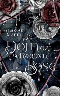 Der Dorn der schwarzen Rose - Gütte, Simone