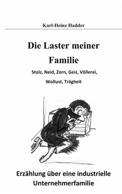 Die Laster meiner Familie - Hadder, Karl-Heinz