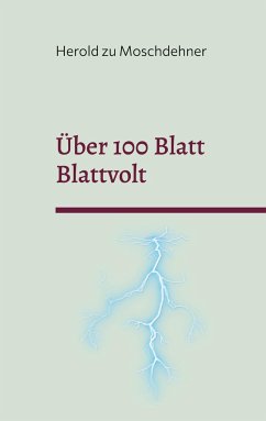 Über 100 Blatt Blattvolt - zu Moschdehner, Herold