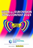 Guida all'Eurovision Song Contest 2023 (eBook, ePUB)