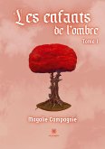 Les enfants de l'ombre: Tome I