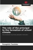 The role of the principal to the formation of school climate