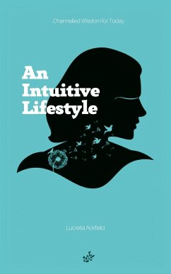An Intuitive Lifestyle - Ackfield, Lucretia A