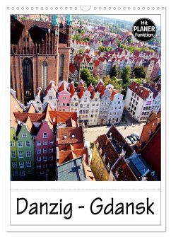 Danzig - Gdansk (Wandkalender 2024 DIN A3 hoch), CALVENDO Monatskalender