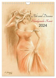 Akt und Dessous - Handgemalte Kunst (Wandkalender 2024 DIN A4 hoch), CALVENDO Monatskalender