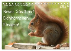 Neuer Spaß mit Eichhörnchen-Kindern (Tischkalender 2024 DIN A5 quer), CALVENDO Monatskalender
