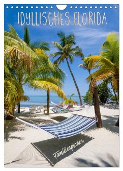 Idyllisches Florida / Familienplaner (Wandkalender 2024 DIN A4 hoch), CALVENDO Monatskalender - Viola, Melanie
