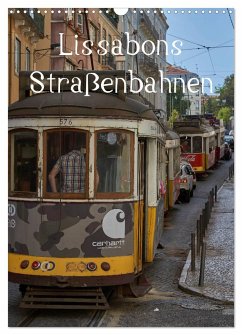 Lissabons Straßenbahnen (Wandkalender 2024 DIN A3 hoch), CALVENDO Monatskalender