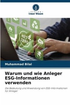 Warum und wie Anleger ESG-Informationen verwenden - Bilal, Muhammad