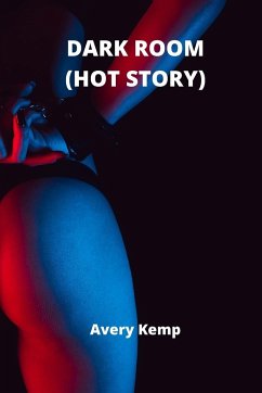 DARK ROOM (HOT STORY) - Kemp, Avery