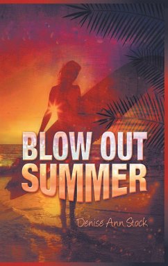 Blow Out Summer - Stock, Denise Ann