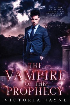 The Vampire of the Prophecy - Jayne, Victoria