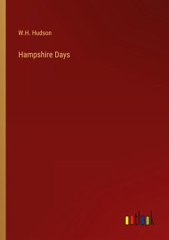 Hampshire Days - Hudson, W. H.