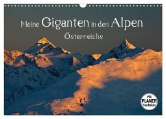 Meine Giganten in den Alpen Österreichs (Wandkalender 2024 DIN A3 quer), CALVENDO Monatskalender