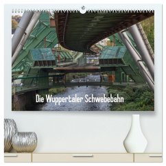 Die Wuppertaler Schwebebahn (hochwertiger Premium Wandkalender 2024 DIN A2 quer), Kunstdruck in Hochglanz