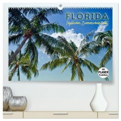 FLORIDA Idyllischer Sonnenscheinstaat (hochwertiger Premium Wandkalender 2024 DIN A2 quer), Kunstdruck in Hochglanz