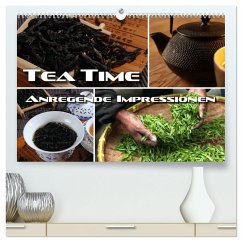 Tea Time - anregende Impressionen (hochwertiger Premium Wandkalender 2024 DIN A2 quer), Kunstdruck in Hochglanz