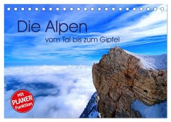 Die Alpen ¿ vom Tal bis zum Gipfel (Tischkalender 2024 DIN A5 quer), CALVENDO Monatskalender