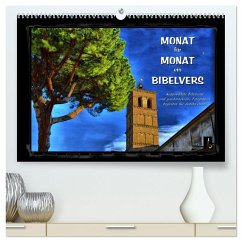 Monat für Monat ein Bibelvers (hochwertiger Premium Wandkalender 2024 DIN A2 quer), Kunstdruck in Hochglanz